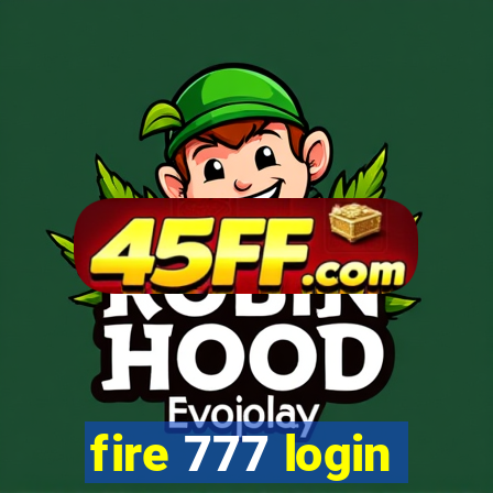 fire 777 login